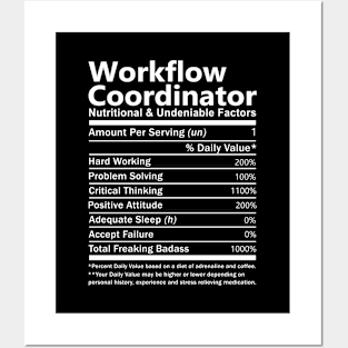 Workflow Coordinator T Shirt - Nutritional and Undeniable Factors Gift Item Tee Posters and Art